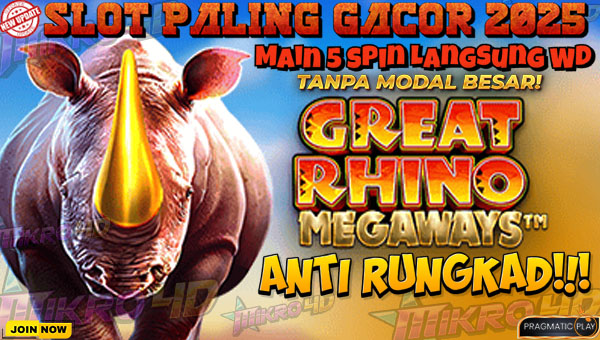 Slot Paling Gacor 2025: Great Rhino Megaways Main 5 Spin Langsung WD!
